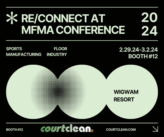 Stop by and say “Hi” at Courtclean Booth #12